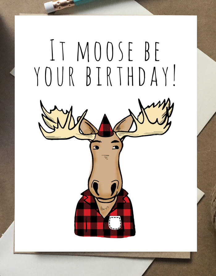 It Moose Be Your Birthday