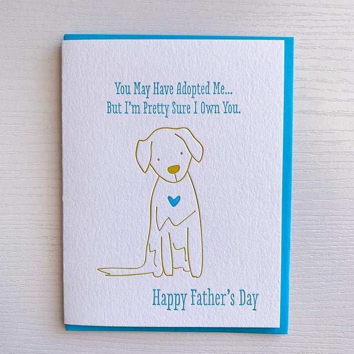 Pretty Sure I Own You (Father's Day From Dog)